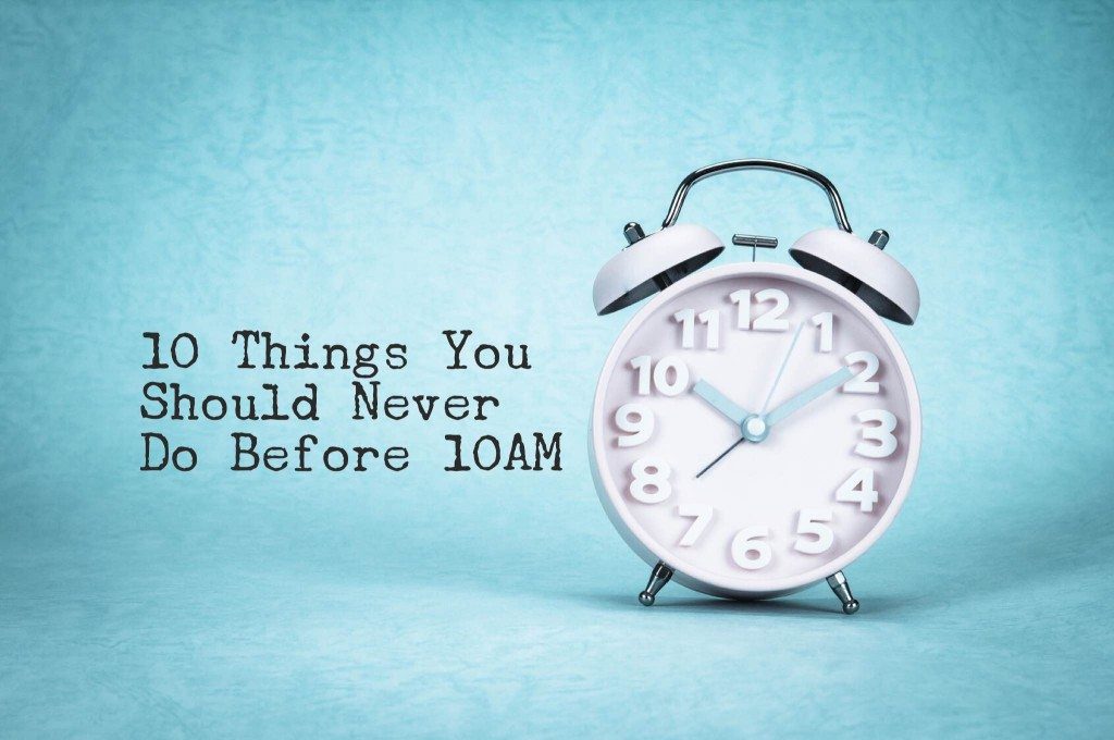 10 Things You Should Never Do Before 10AM | Power of Positivity