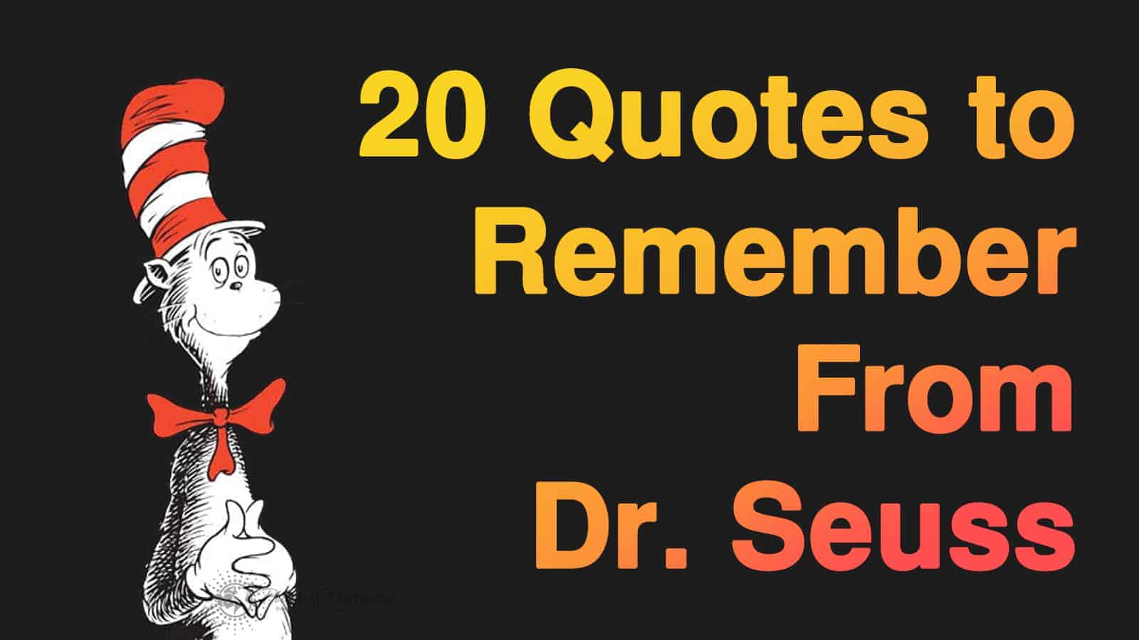 20 Quotes to Remember From Dr. Seuss