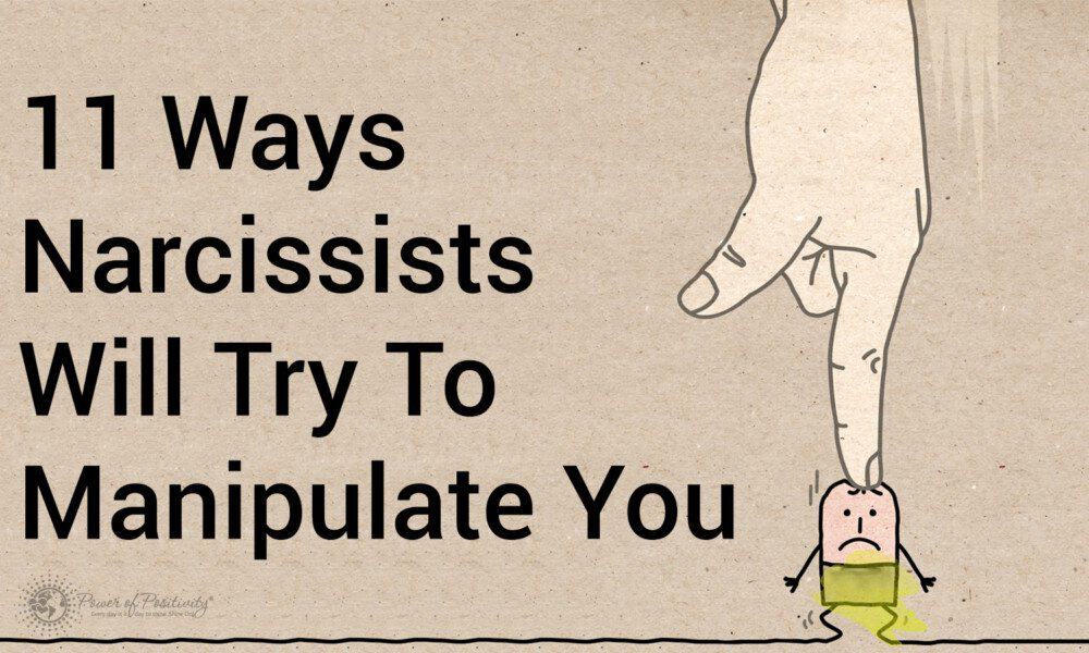 11 Ways Narcissists Will Try To Manipulate You | Power of Positivity