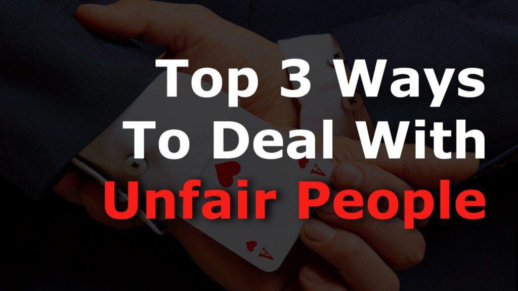 unfair people