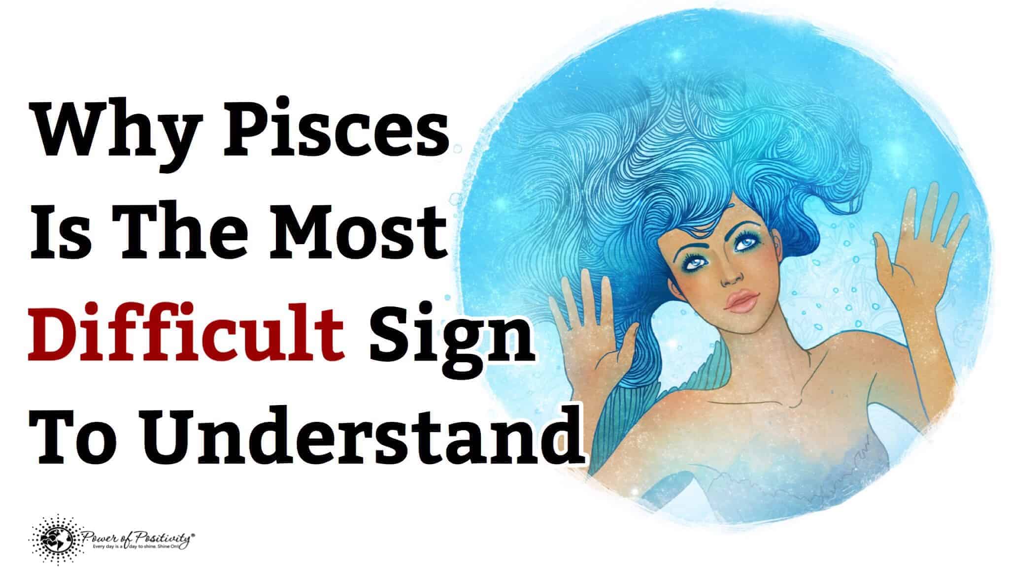 Pisces woman a is hurt when How Do