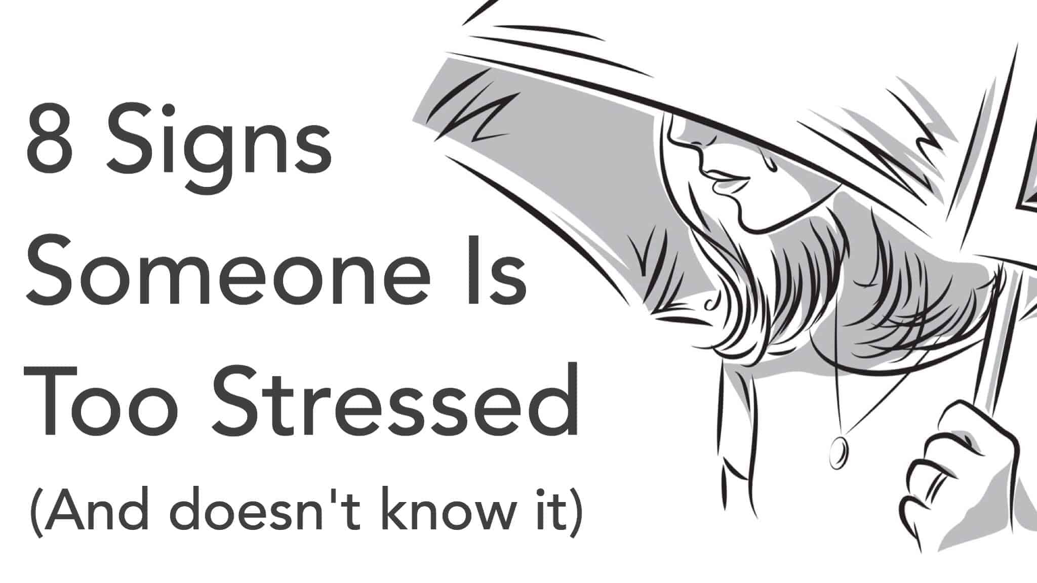 signs-someone-is-too-stressed.jpg
