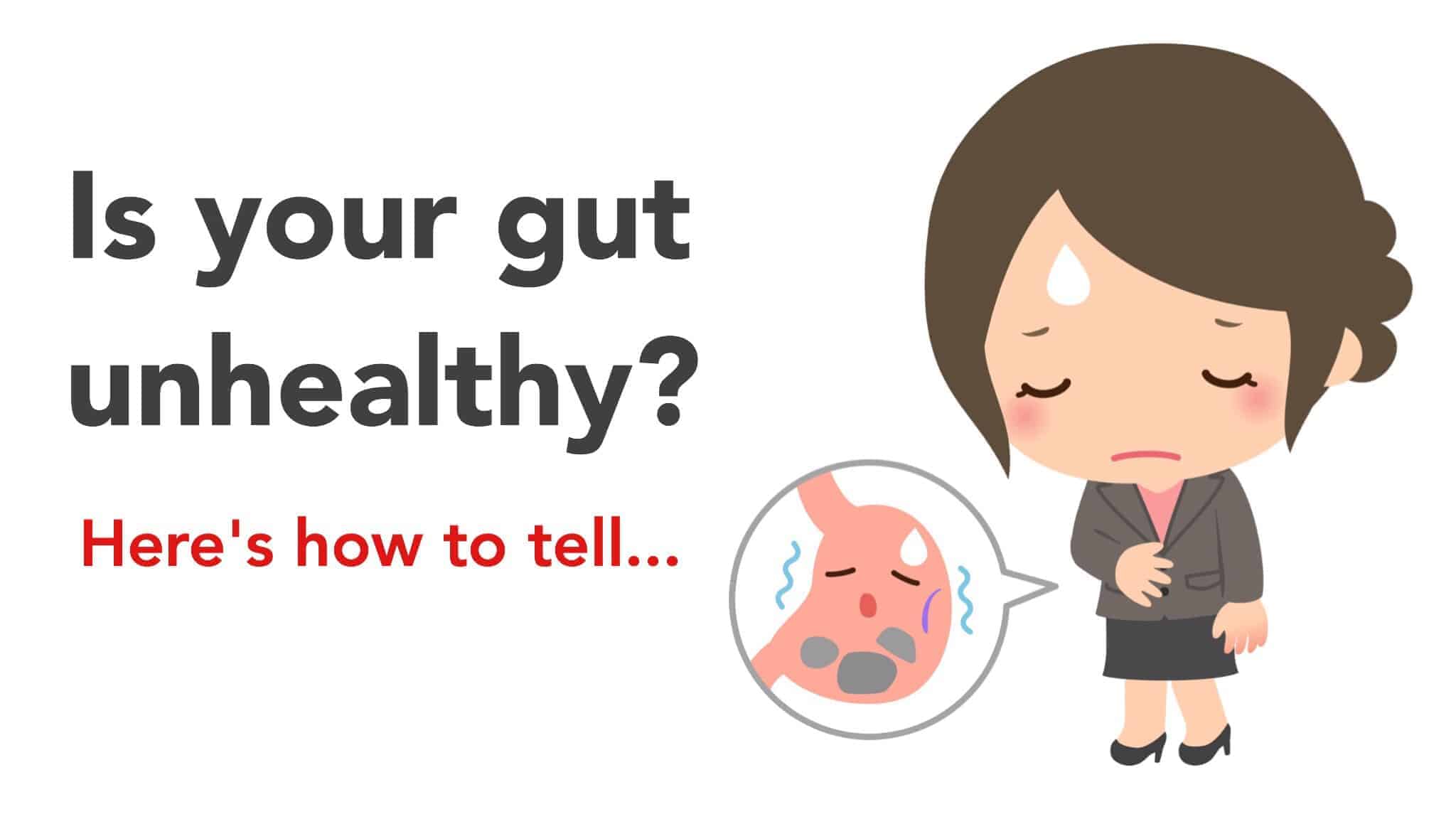 unhealthy gut