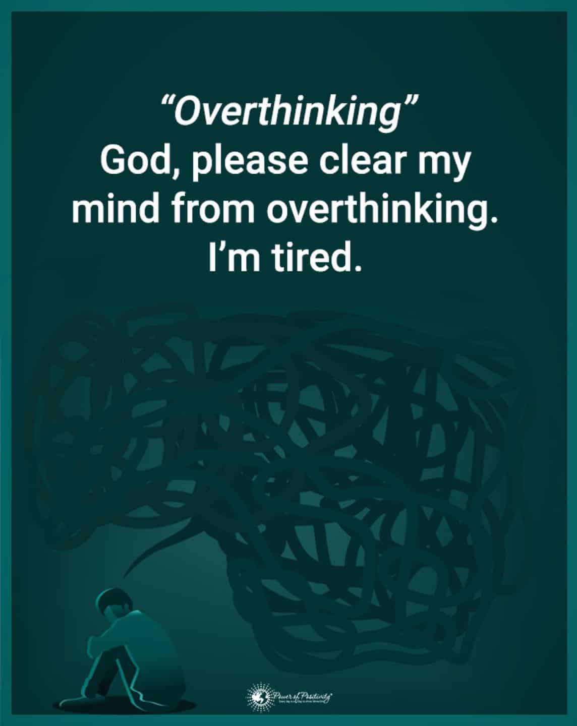 overthinking too much