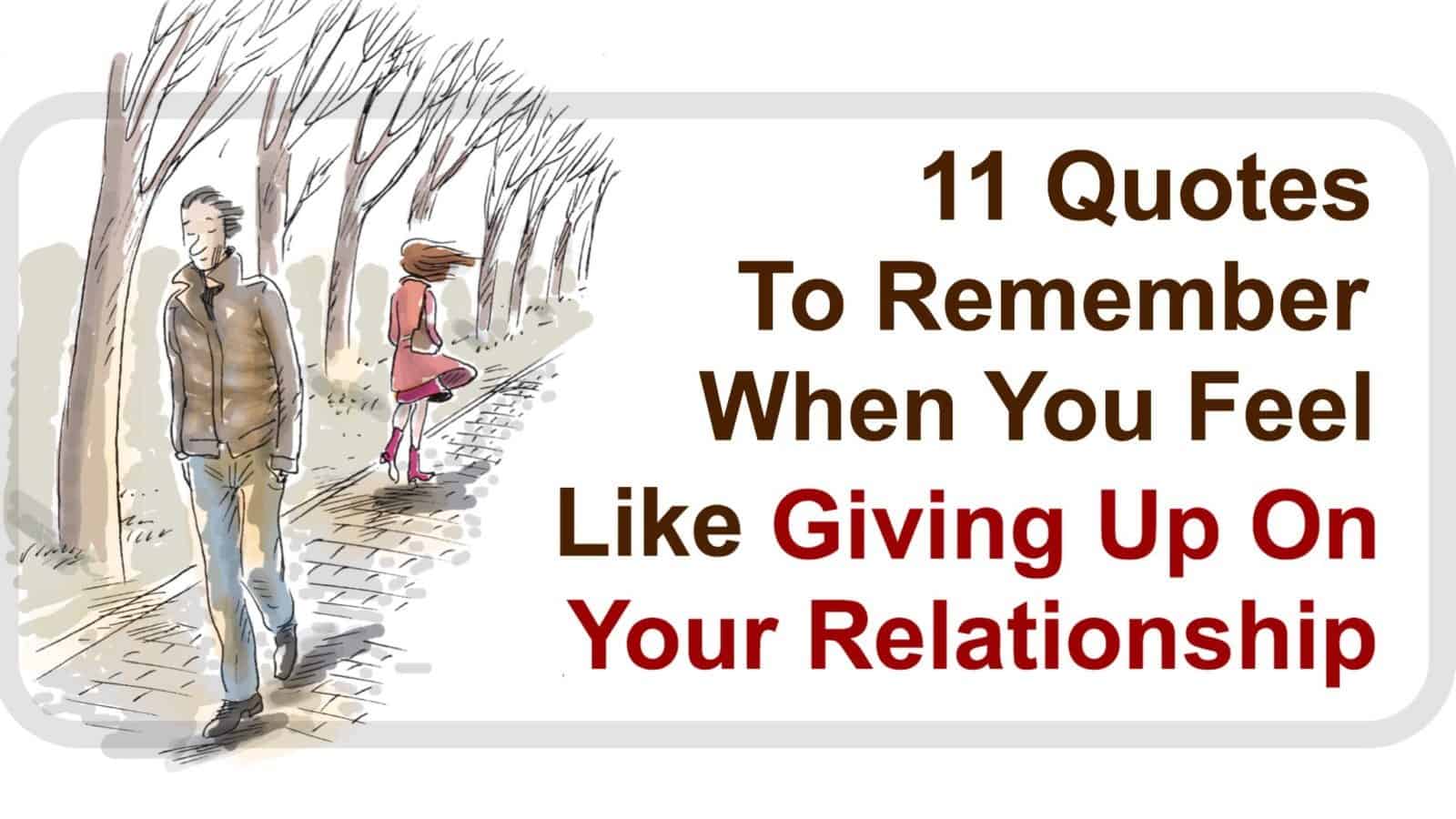 On like you your up feel giving relationship when When Are