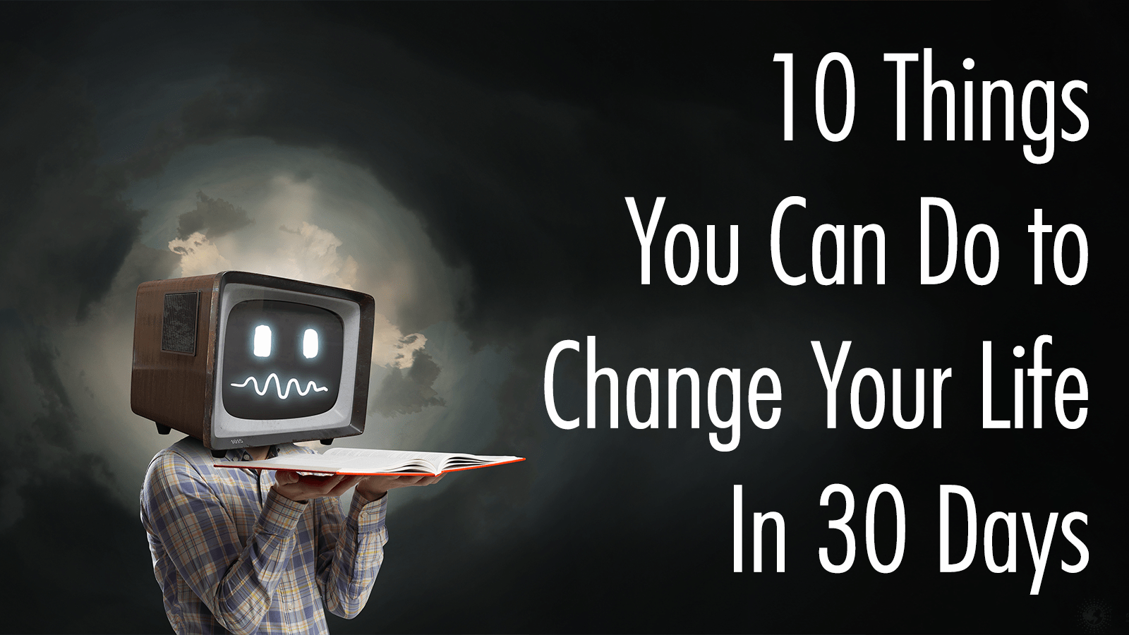 20 Things You Can Do to Change Your Life In 20 Days
