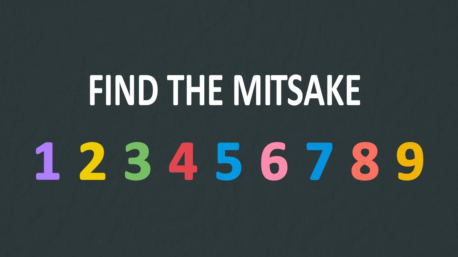find the mitsake