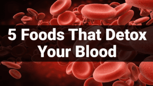 5 Foods that detox your blood