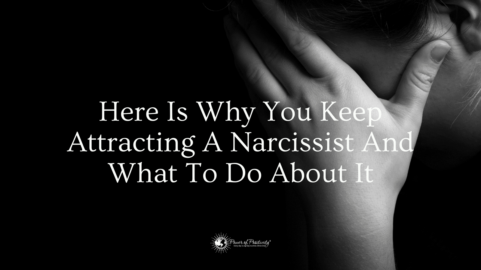 Here Is Why You Keep Attracting A Narcissist And What To Do About It