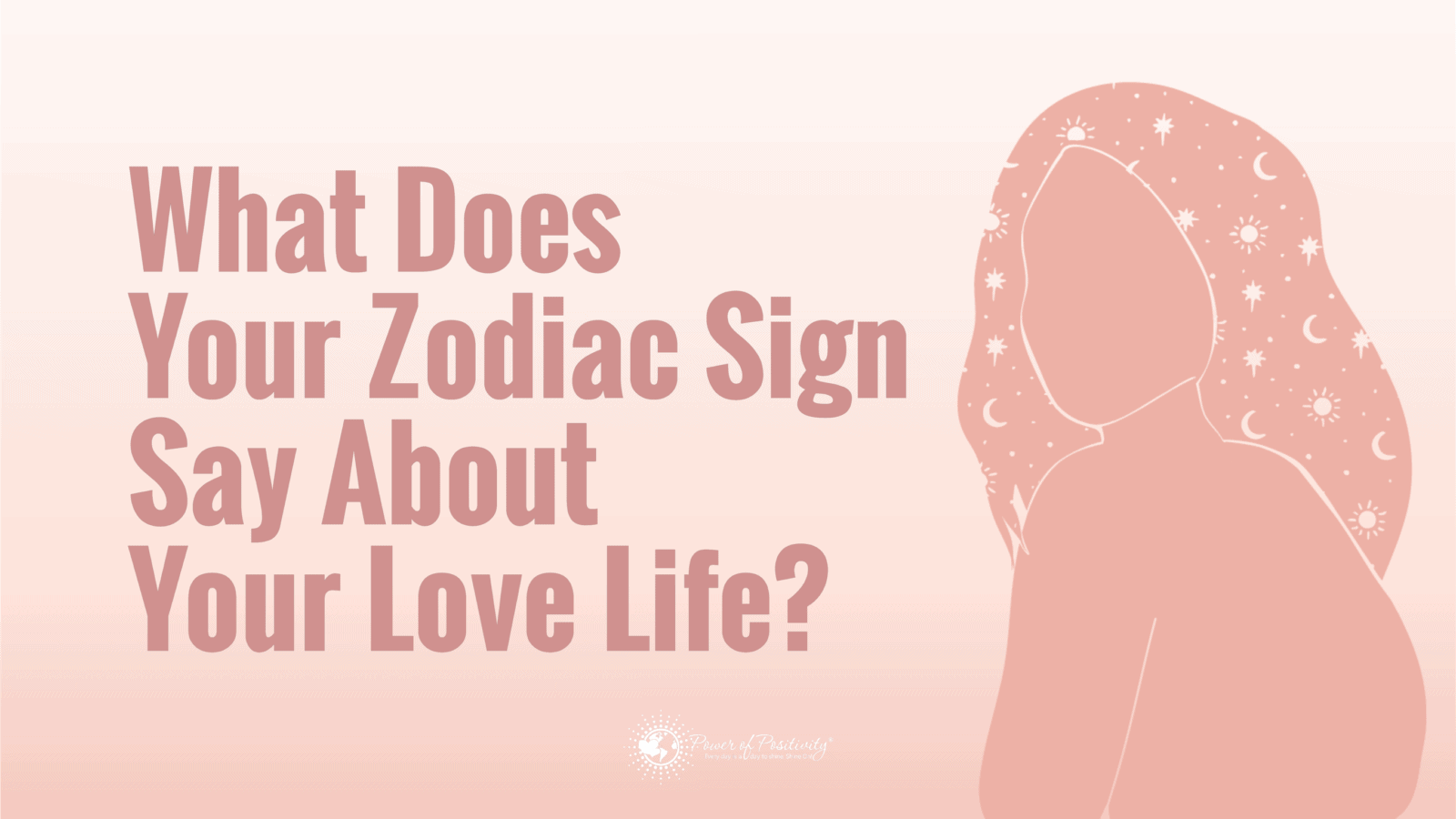 What Does Your Zodiac Sign Say About Your Love Life?