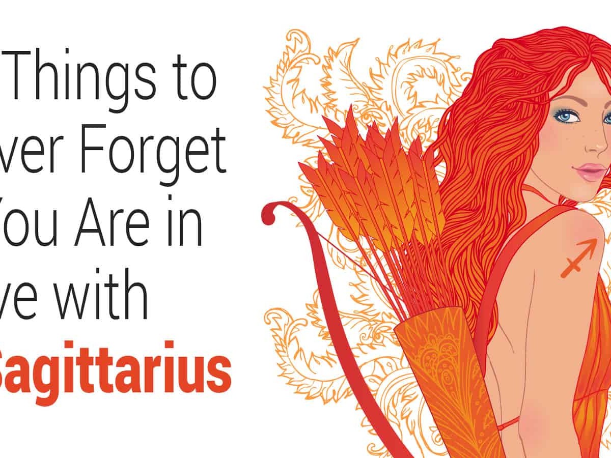 12 Things to Never Forget if You Are in Love with a Sagittarius »