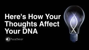 DNA strands impacted by positive thoughts