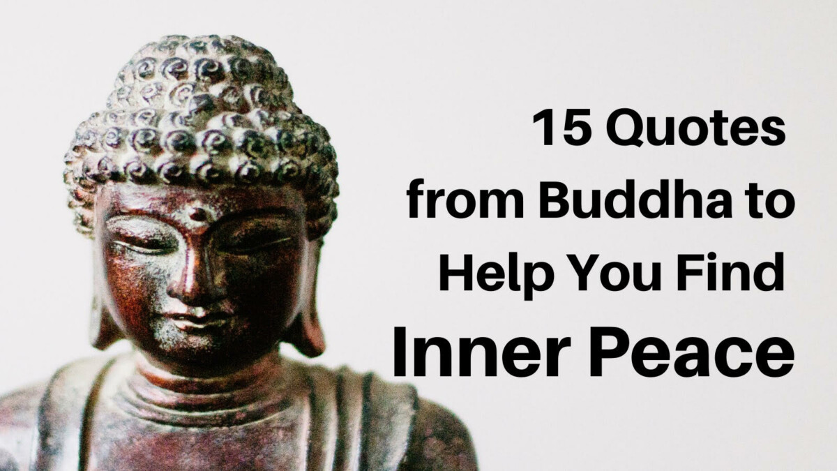 15 Quotes from Buddha to Help You Find Inner Peace | 5 MIn Read
