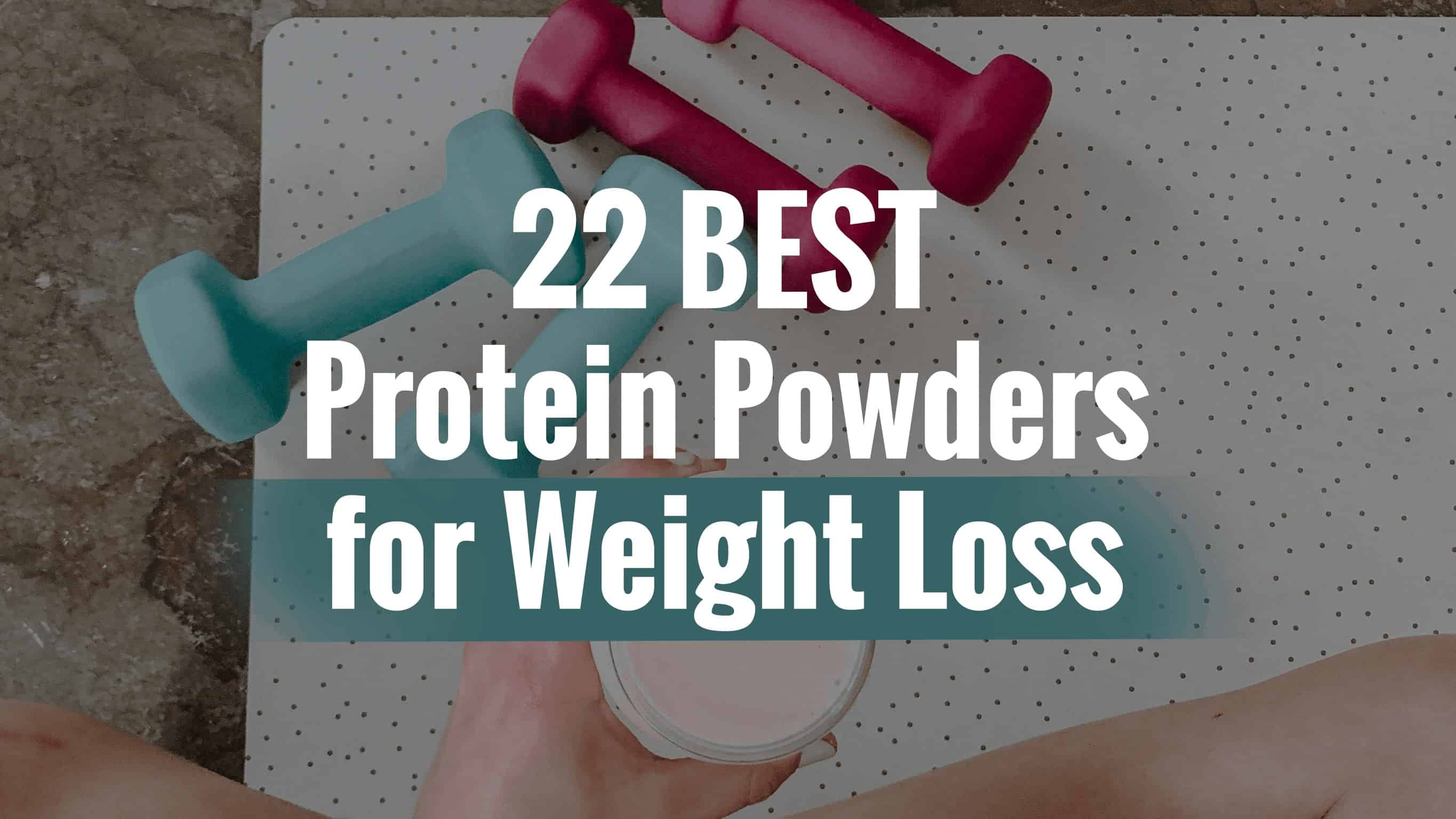 protein powders for weight loss