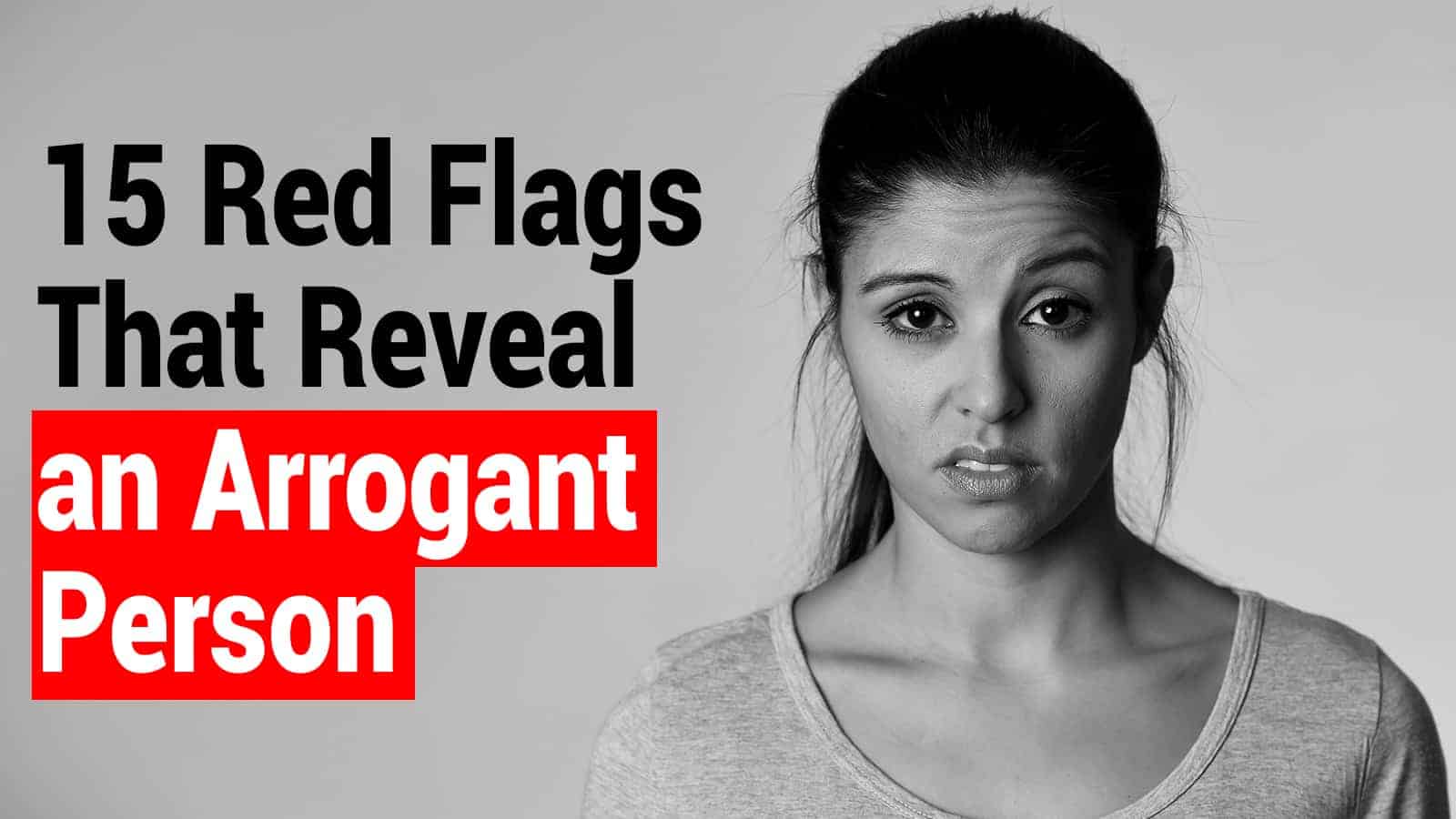 15 Red Flags That Reveal an Arrogant Person