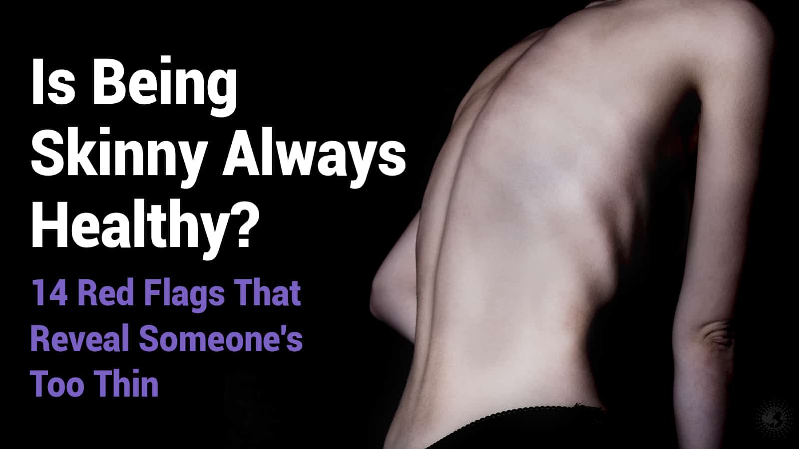 Is Being Skinny Always Healthy? 14 Red Flags That Reveal ...