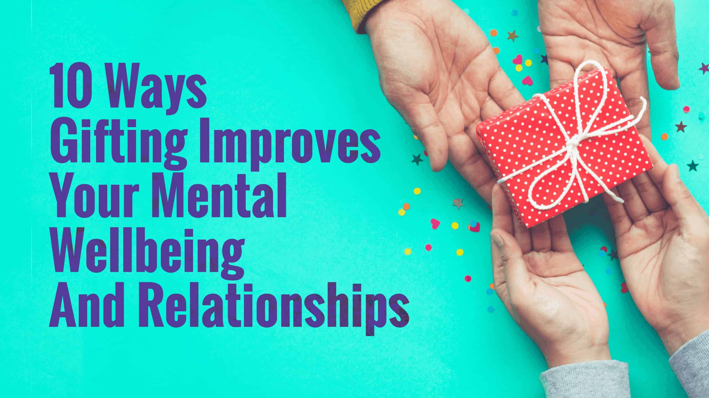 gifting improves mental wellbeing
