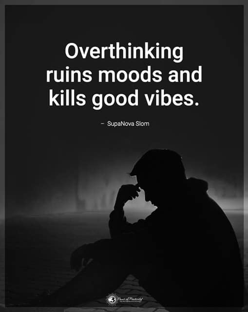 overthinking-kills-good-vibes-1.jpg
