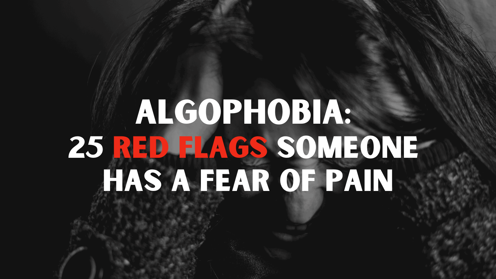 algophobia fear of pain