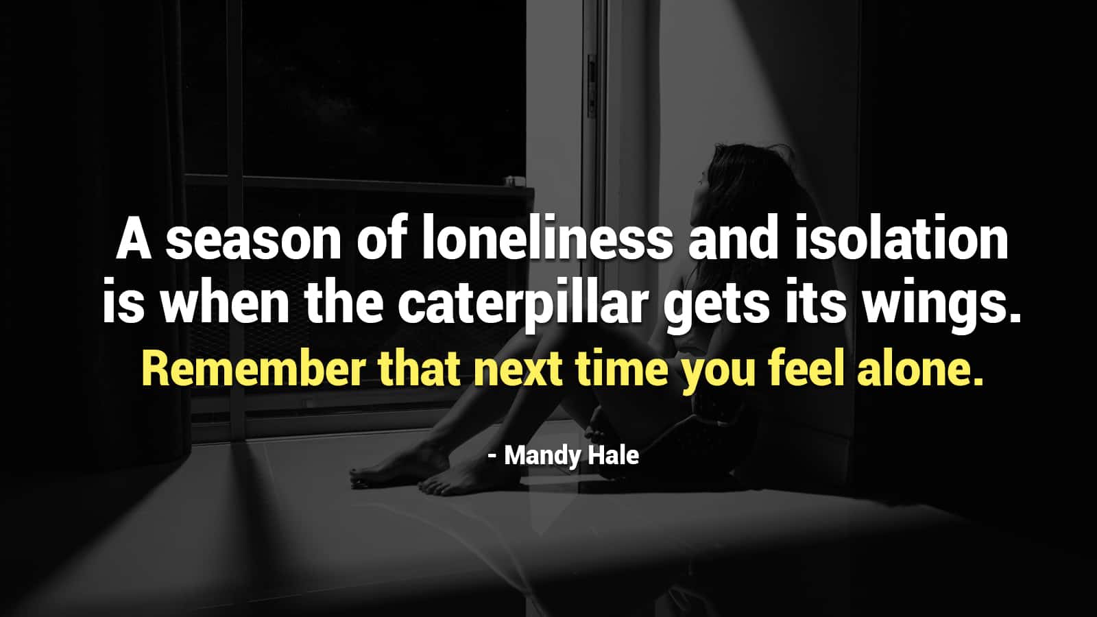 20 Quotes to Read Whenever You're Feeling Lonely