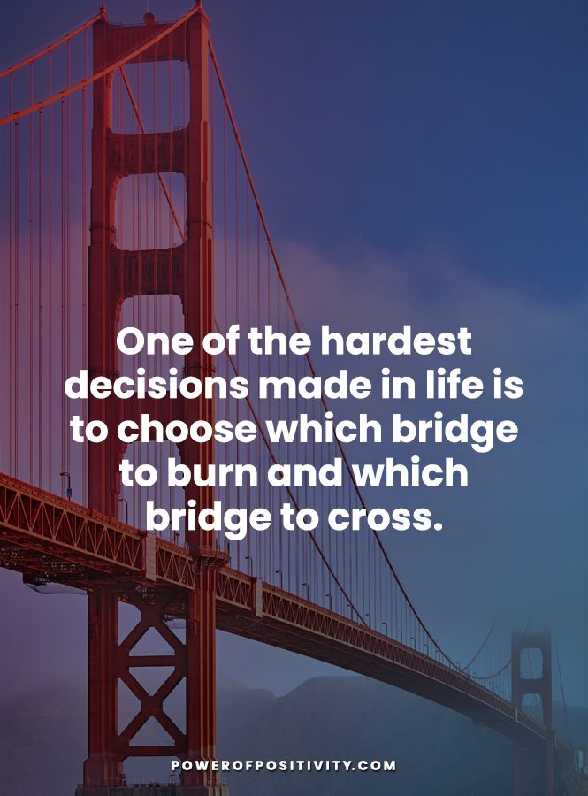 burn your bridges